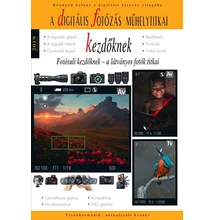 DIGITÁLIS FOTÓZÁS KEZDŐKNEK - 2019